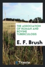 The Association of Human and Bovine Tuberculosis - Book