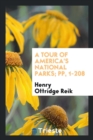 A Tour of America's National Parks; Pp, 1-208 - Book