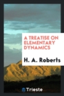 A Treatise on Elementary Dynamics - Book