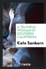 A Truthful Woman in Southern California - Book