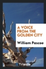 A Voice from the Golden City - Book