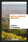 Baccalaureate Sermons - Book