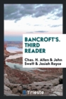 Bancroft's. Third Reader - Book