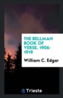 The Bellman Book of Verse, 1906-1919 - Book