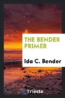 The Bender Primer - Book