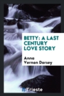 Betty : A Last Century Love Story - Book