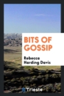 Bits of Gossip - Book