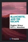 Blanchette, and the Escape - Book