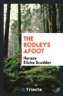 The Bodleys Afoot - Book