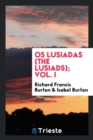 OS Lusiadas (the Lusiads); Vol. I - Book