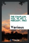 The Chaplain, Vol. 19, No. 1, Febuary, 1962 - Book