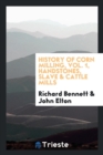 History of Corn Milling, Vol. 1, Handstones, Slave & Cattle Mills - Book