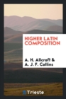 Higher Latin Composition - Book