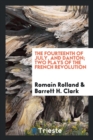 The Fourteenth of July, and Danton; Two Plays of the French Revolution - Book
