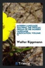 Modern Language Teaching; The Official Organ of the Modern Language Association; Volume VI - Book