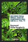 Records from Erech, Time of Nabonidus (555-538 B.C.), Vol. VI - Book