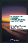 Noughts and Crosses; Stories, Studies, and Sketches - Book