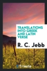 Translations Into Greek and Latin Verse - Book
