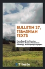 Bulletin 27, Tsimshian Texts - Book