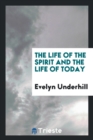 The Life of the Spirit and the Life of Today - Book
