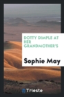 Dotty Dimple at Her Grandmother's - Book