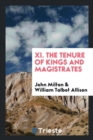 XI. the Tenure of Kings and Magistrates - Book