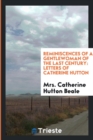 Reminiscences of a Gentlewoman of the Last Century : Letters of Catherine Hutton - Book