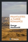 Phantastes : A Faerie Romance - Book