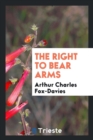 The Right to Bear Arms - Book