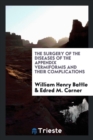 The Surgery of the Diseases of the Appendix Vermiformis and Their Complications - Book