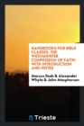 Handbooks for Bible Classes : The Westminster Confession of Faith: With Introduction and Notes - Book