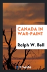 Canada in War-Paint - Book