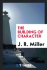The Building of Character - Book