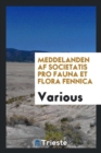 Meddelanden AF Societatis Pro Fauna Et Flora Fennica - Book