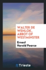 Walter de Wenlok, Abbot of Westminster - Book