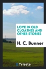 Love in Old Cloathes and Other Stories - Book