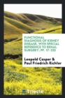 Functional Diagnosis of Kidney Disease, with Special Reference to Renal Surgery; Pp. 17-233 - Book