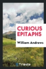 Curious Epitaphs - Book