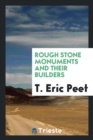 Rough Stone Monuments and Their Builders - Book