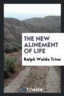 THE NEW ALINEMENT OF LIFE - Book