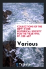 Collections of the New-York Historical Society for the Year 1911; Pp. 209-407 - Book