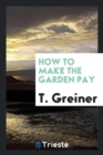 How to Make the Garden Pay - Book