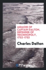 Memoir of Captain Dalton, Defender of Trichinopoly, 1752-1753 - Book