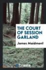 The Court of Session Garland - Book