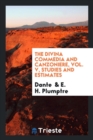 The Divina Commedia and Canzoniere, Vol. V, Studies and Estimates - Book