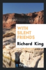 With Silent Friends - Book