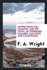 Letters from the Country and the Town, of Fishermen, Farmers, Parasites and Courtesans - Book