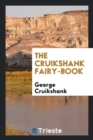 The Cruikshank Fairy-Book - Book