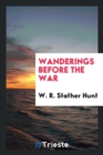 Wanderings Before the War - Book