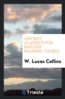 Ancient Classics for English Readers : Cicero - Book